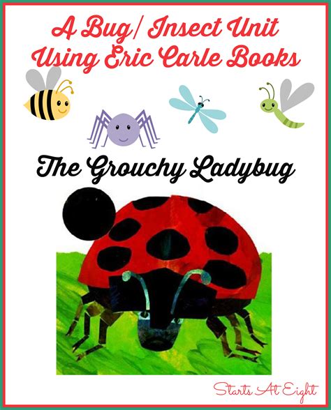 A Bug/Insect Unit Using Eric Carle Books ~ The Grouchy Ladybug - StartsAtEight