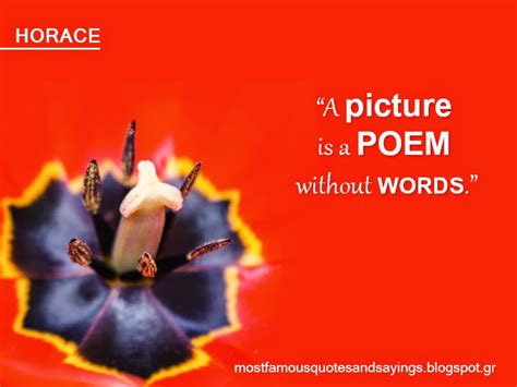 Most Famous Quotes: Horace - A picture is a poem without words