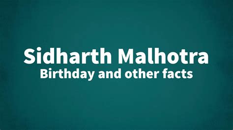 Sidharth Malhotra - Birthday and other facts