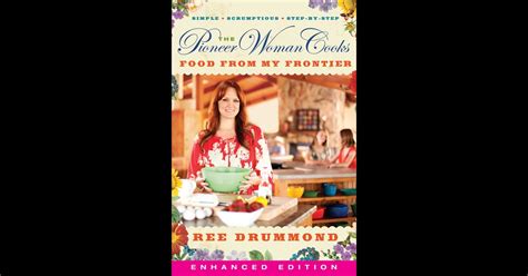 The Pioneer Woman Cooks: Food from My Frontier by Ree Drummond on iBooks