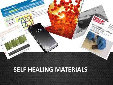 Self Healing materials on new products