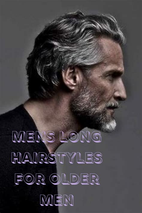 Mens long hairstyles for older men in 2020 | Older mens hairstyles ...