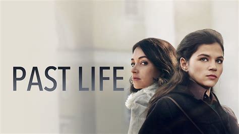 Watch Past Life Online | 2017 Movie | Yidio