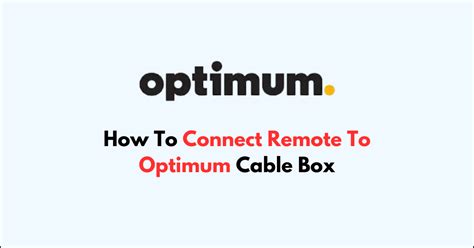 How To Connect Remote To Optimum Cable Box - NetworkBuildz