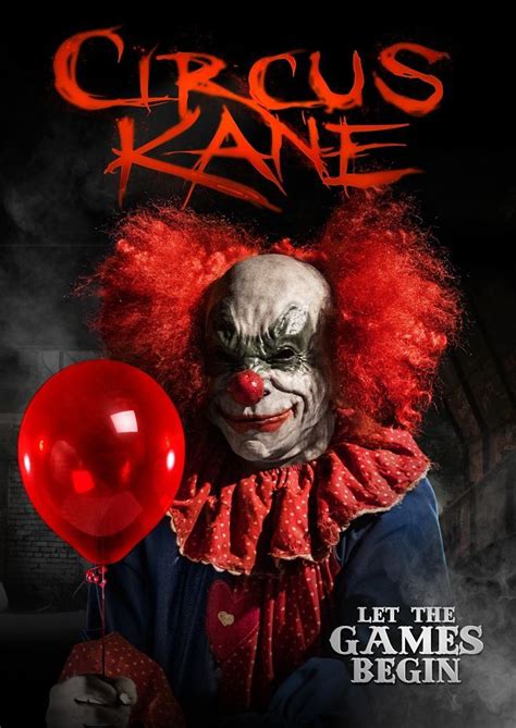 Blogueando de CINE: "Circus Kane": trailer y póster de un nuevo título de terror de payasos