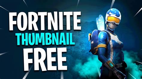 Free Fortnite Thumbnail Creator Display The Absolute