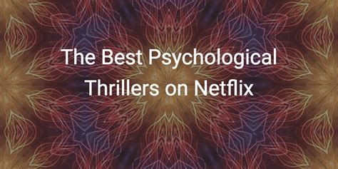 Best Netflix Psychological Thrillers