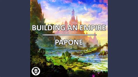 Building an Empire - YouTube