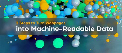 3 Steps to Turn Webpages into Machine-Readable Data | Webz.io