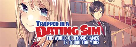 Trapped in a Dating Sim: The World of Otome Games is Tough for Mobs ...