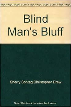 Blind Man's Bluff: Sherry Sontag Christopher Drew: Amazon.com: Books