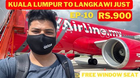 Kuala Lumpur to Langkawi Island 🏝️ Just Rs.900 By Flight ️ Free Window Seat | Cheapest Flight ...