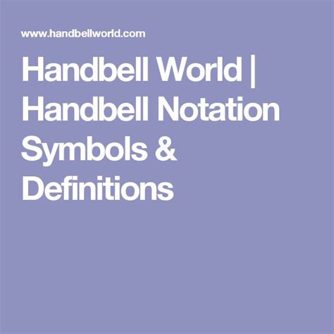 Handbell World | Handbell Notation Symbols & Definitions | Notations, Teaching music, Hand bell ...