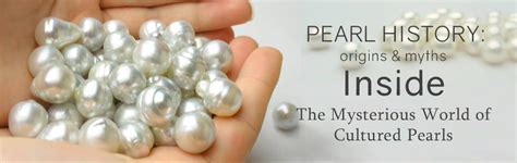 Pearl Origins: History of Cultured Pearls.