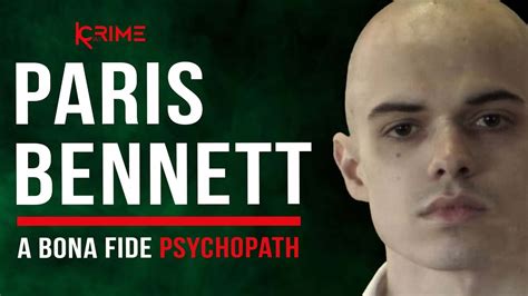 The story of a TRUE PSYCHOPATH - Paris Bennet - YouTube