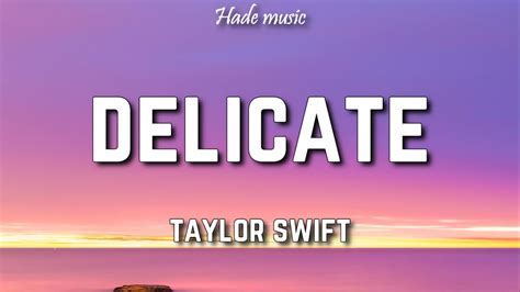 Taylor Swift - Delicate (Lyrics) - YouTube