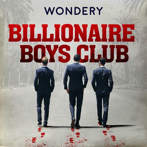 Podcast to Examine Investors-Turned-Killers in 'Billionaire Boys Club'