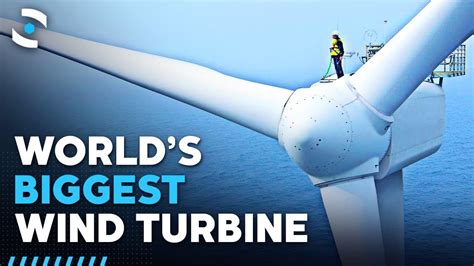 The World's Biggest Wind Turbine