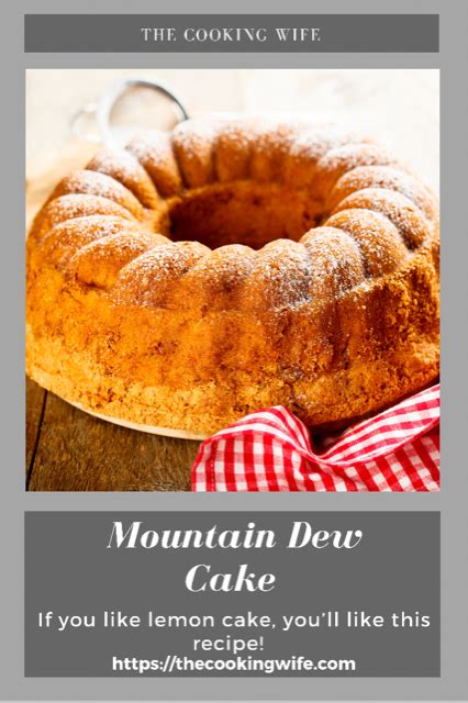 Mountain Dew Cake - The Cooking Wife