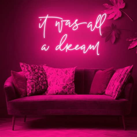 It Was All A Dream Neon Sign | Neon sign bedroom, Neon bedroom, Neon room