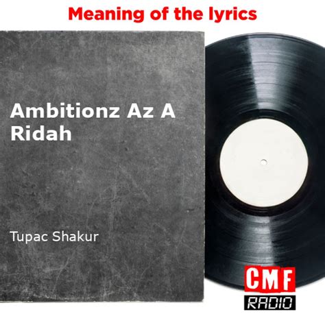 The story of a song: Ambitionz Az A Ridah - Tupac Shakur