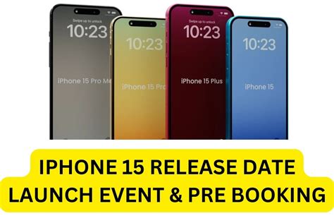 iPhone 15 Release Date, Apple 15 Pro Launch Date & Time, Price ...