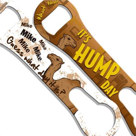 Funny Beer Bottle Opener Hilarious Bottle Opener Hump Day - Etsy