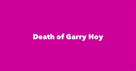 Death of Garry Hoy - Spouse, Children, Birthday & More