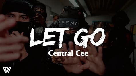 Central Cee - Let Go (Letra/Lyrics) - YouTube