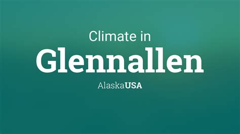 Climate & Weather Averages in Glennallen, Alaska, USA