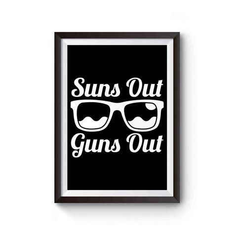 Suns Out Guns Out Poster