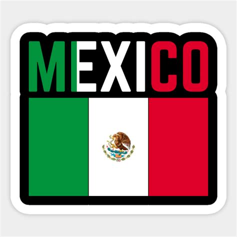 Mexican Flag Mexico - Mexico - Sticker | TeePublic