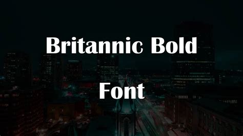 Britannic Bold Font Free Download