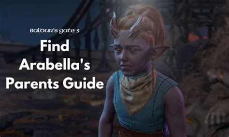 Baldur's Gate 3: Find Arabella's Parents Quest Walkthrough | EarlyGame