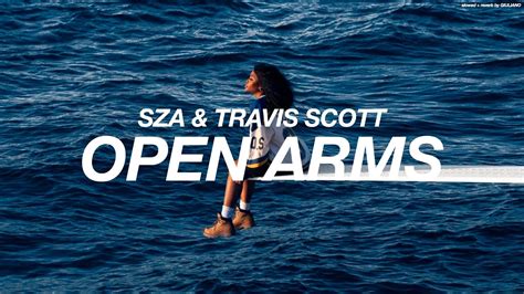 SZA + TRAVIS SCOTT - OPEN ARMS ( s l o w e d + r e v e r b ) - YouTube Music