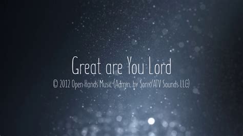 Great are You, Lord (Lyric Video) - YouTube