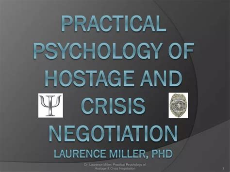 PPT - PRACTICAL PSYCHOLOGY OF HOSTAGE AND CRISIS NEGOTIATION laurence ...