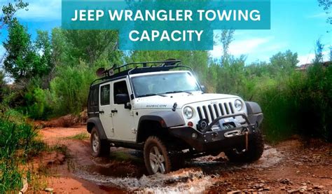 Jeep Wrangler Towing Capacity Explained (2023) | Vehicle Freedom