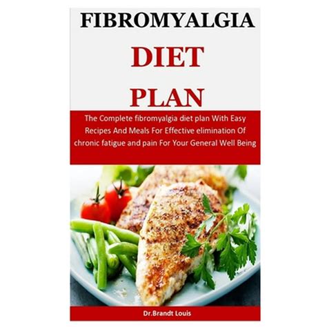 Fibromyalgia Diet Plan : The Complete fibromyalgia diet plan With Easy Recipes And Meals For ...