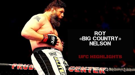 Roy «Big Country» Nelson | UFC Highlights 2021 | MMA - YouTube