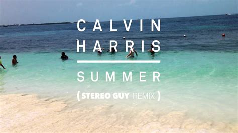 Calvin Harris Summer[Remix] - YouTube