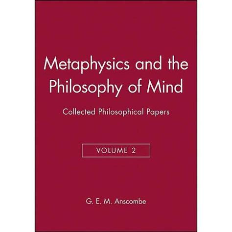 Metaphysics And The Philosophy Of Mind - (collected Philosophical Papers) By G E M Anscombe ...