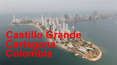 Castillo Grande Skyline, Cartagena, Colombia - Drone - YouTube