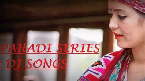 PAHADI SERIES #1 New Pahadi Dj song | HIMACHALI PAHADI songs 2020 - YouTube