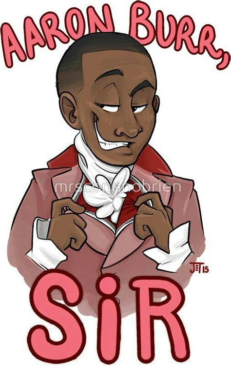 Hamilton · SPEEDPAINT · Aaron Burr Sir | Hamilton funny, Hamilton ...