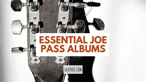 Joe Pass | Albums From a Jazz Guitar Legend - Jazzfuel