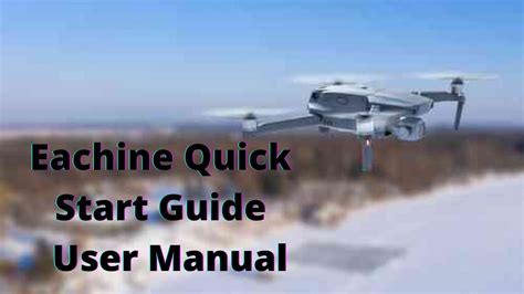 Eachine E58 User Manual | Drones-Pro