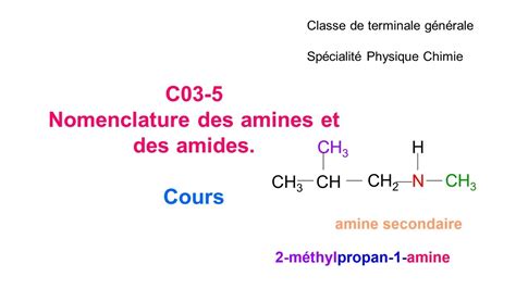 C03-5 Nomenclature des amines et des amides (spécialité physique-chimie en terminale) - YouTube