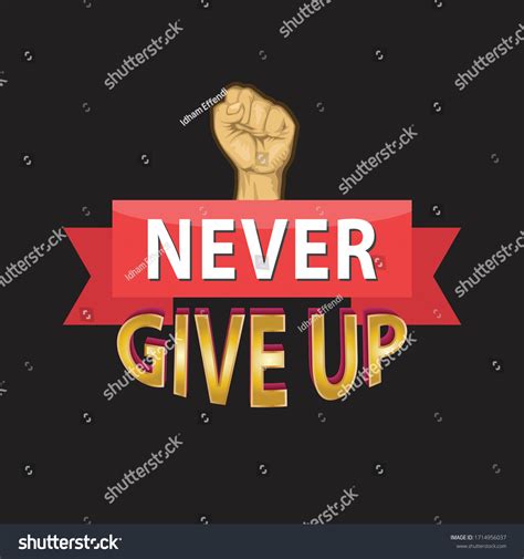 1,615 Never give up logo Images, Stock Photos & Vectors | Shutterstock