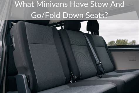 What Minivans Have Stow And Go/Fold Down Seats? (Will Others Get It?)